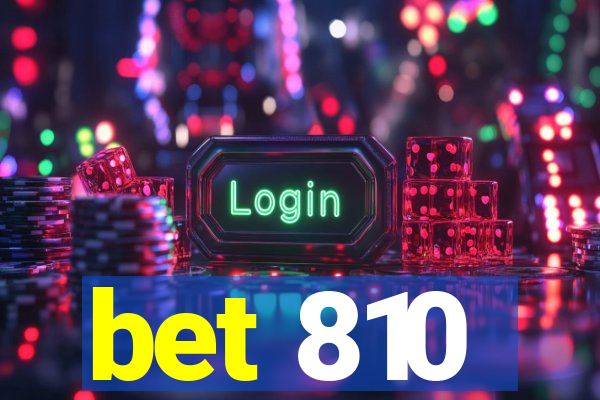 bet 810